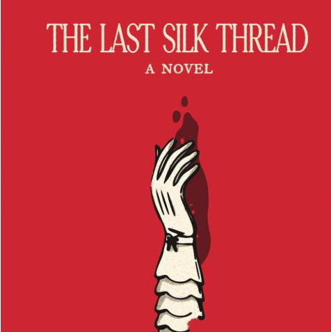 The Last Silk Thread by Yosr ElSherbiny