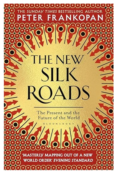 The New Silk Roads: The Present and Future of the World