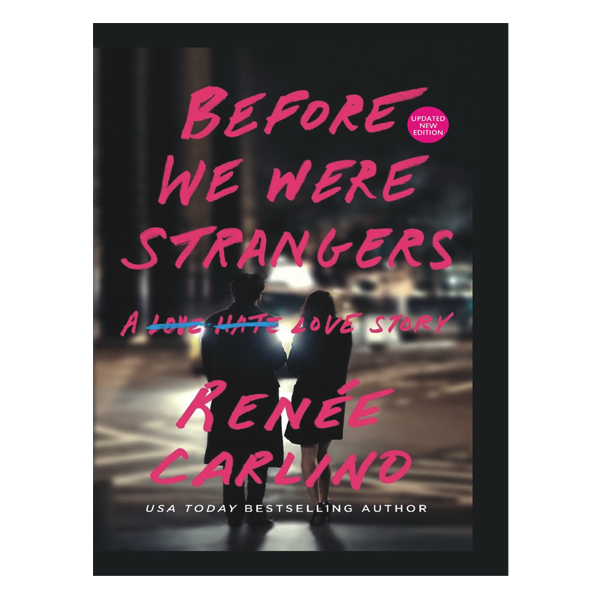 Before We Were Strangers: A Love Story (Pre-owned)