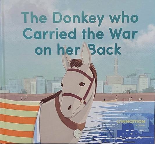 The Donkey who Carried the War on her Back