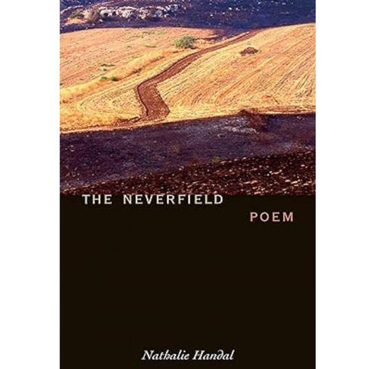 The Neverfield: Poem