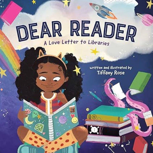 dear reader : a love letter to libraries