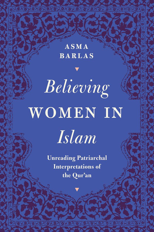 Believing Woman In Islam by Asma Barlas