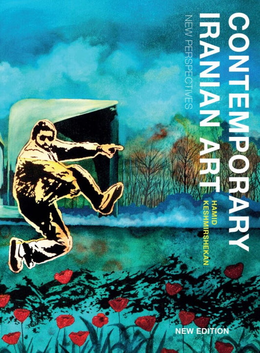 Contemporary Iranian Art by Hamid Keshmirshekan