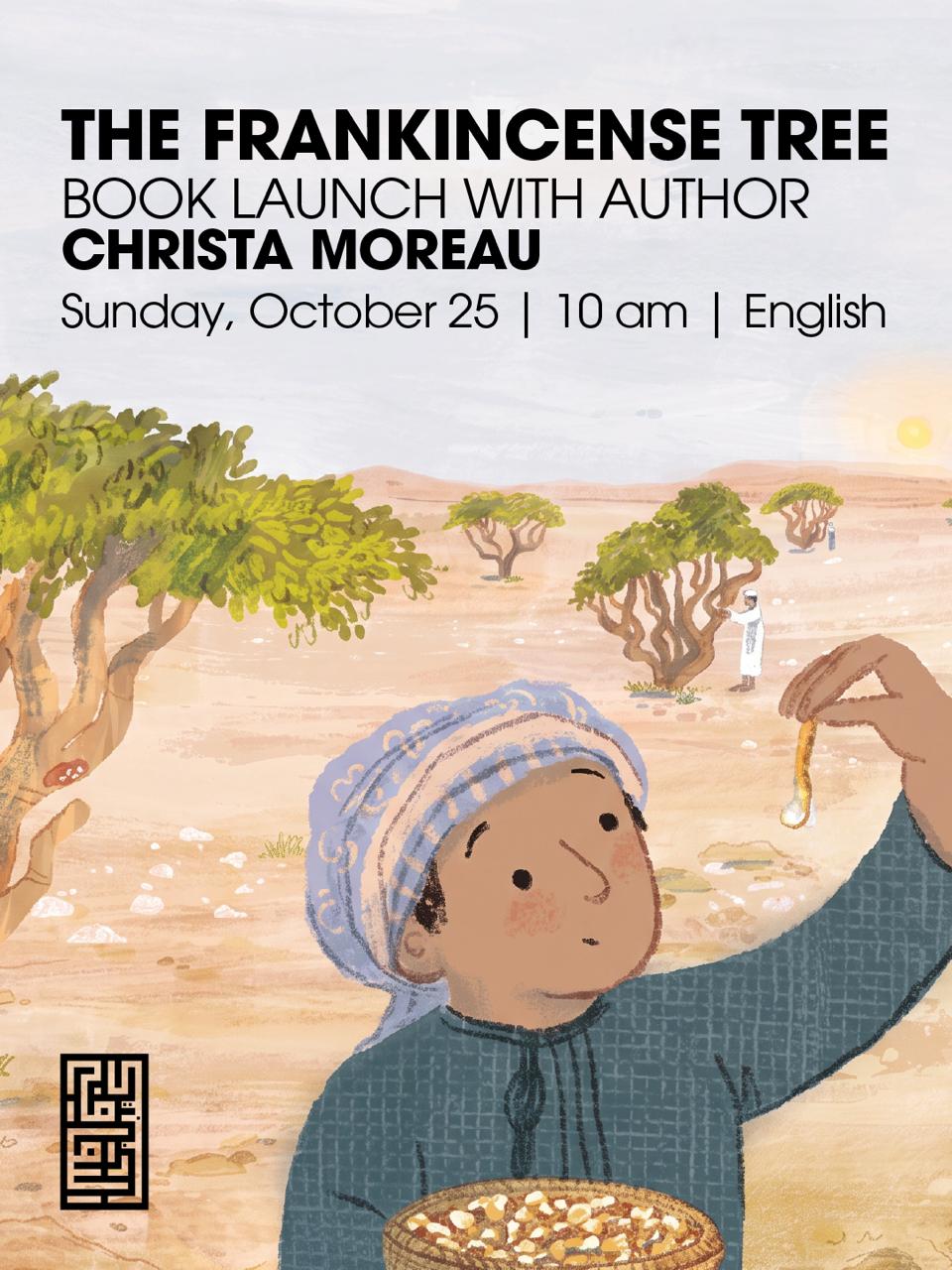 The Frankincense Tree: Book Launch with Author Christa Moreau