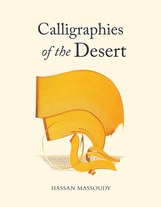 Calligraphies of the Desert by Hassan Massoudy