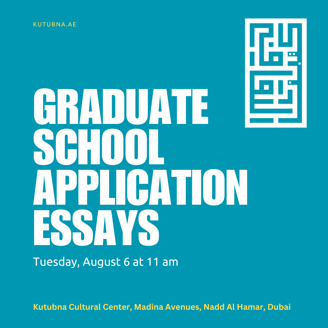 August 6: Graduate School Application Essays: A Workshop