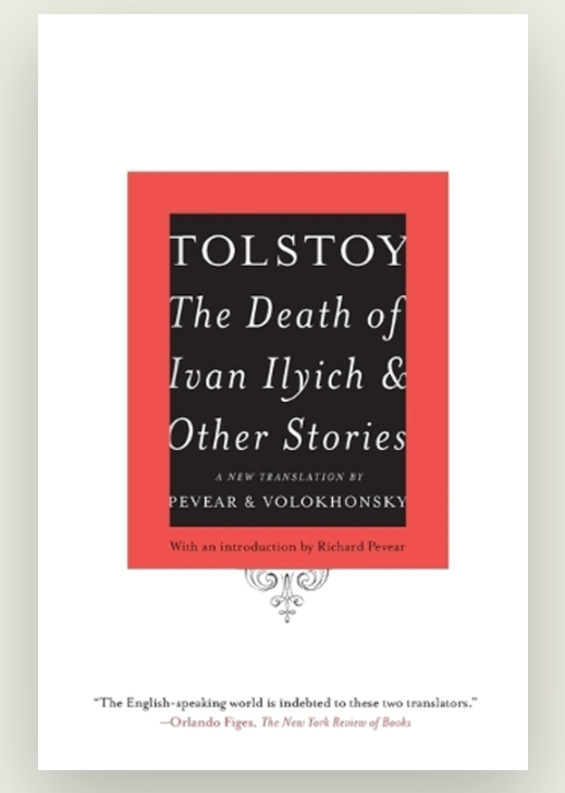 The Death of Ivan Ilyich and Other Stories