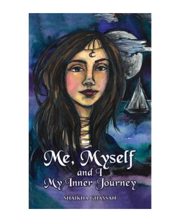 Me, Myself and I: My Inner Journey by Shaikha Ghassan