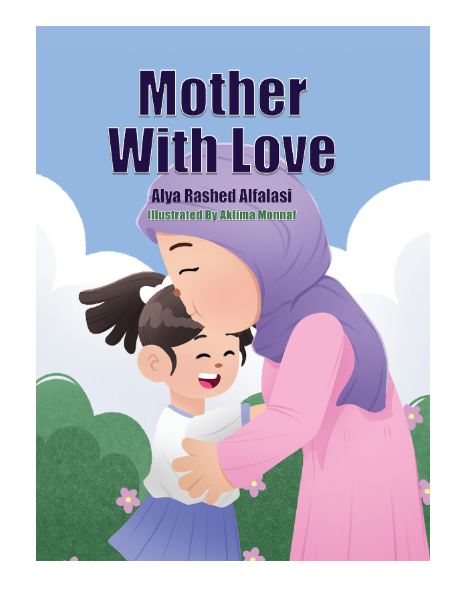 Mother With Love by Alya Rashed