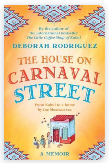 The House on Carnaval Street by Deborah Rodriguez