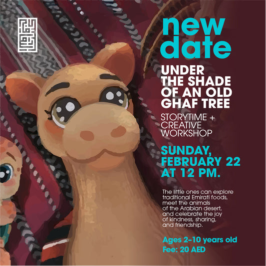 “Under The Shade of an Old Ghaf Tree”: A Storytime - RESCHEDULED