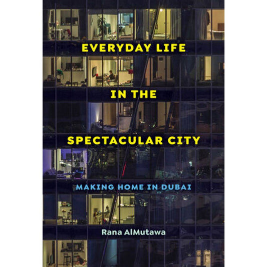 everyday life in the spectacular city