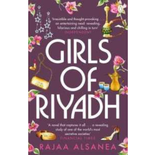 girls of riyadh : a novel that tells the story of the world