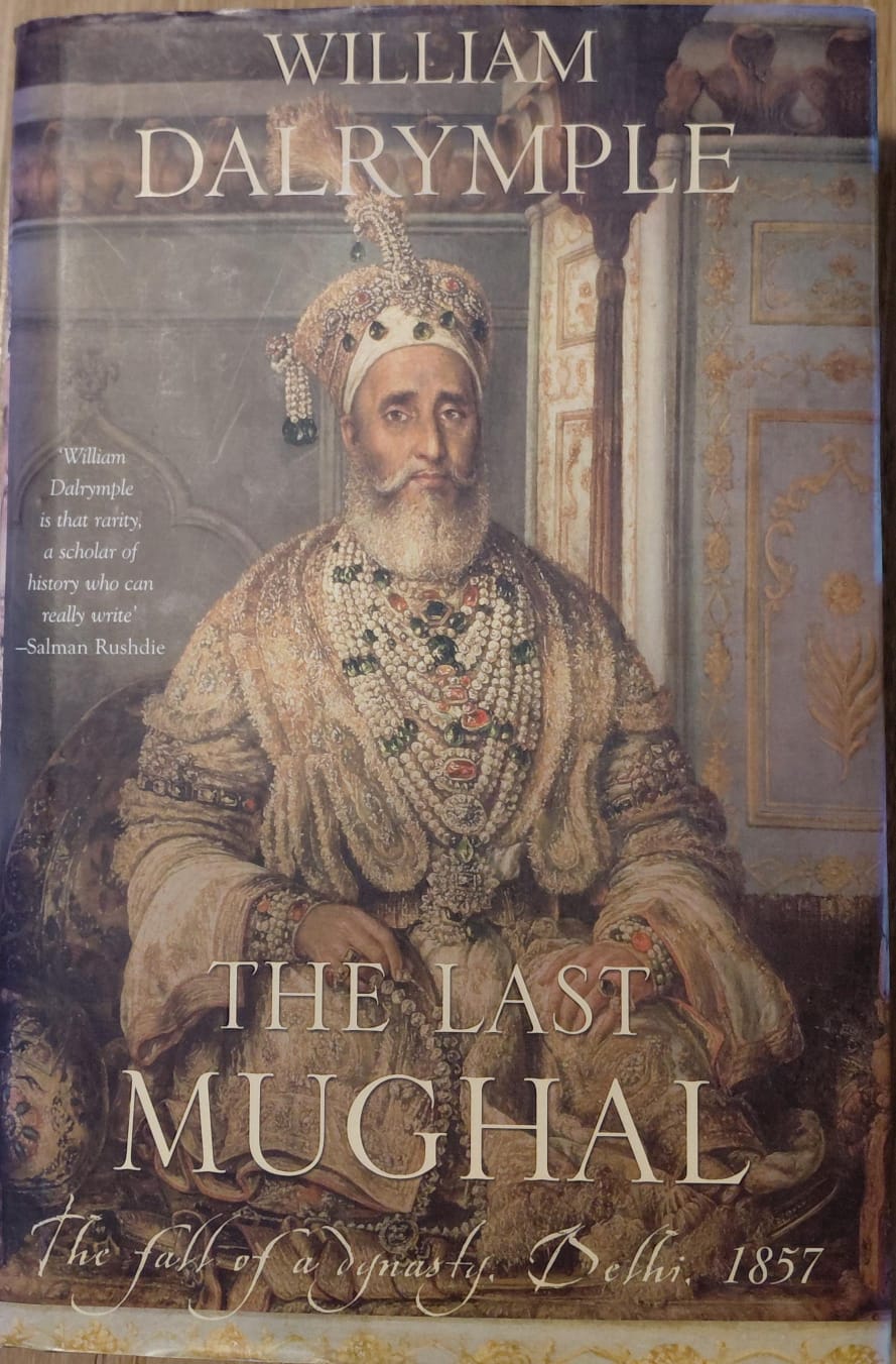 The Last Mughul: The Fall of a Dynasty, Delhi 1857 (pre-owned)