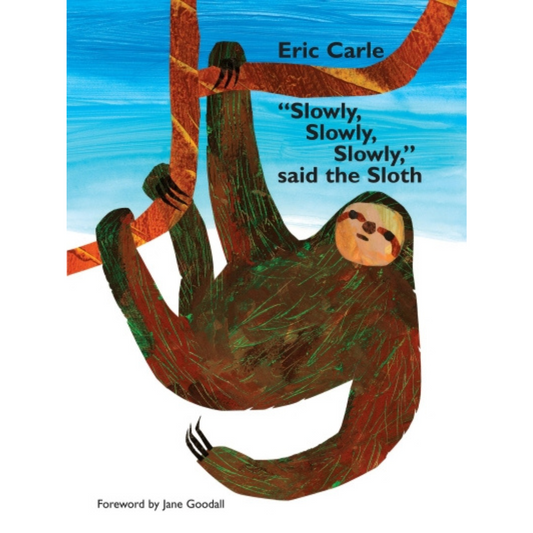 Slowly, Slowly, Slowly Said the Sloth
